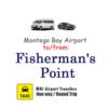 Airport transfer from Montego Bay to Fisherman's Point
