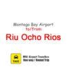 Montego Bay Airport to Riu Ocho Rios Transportation